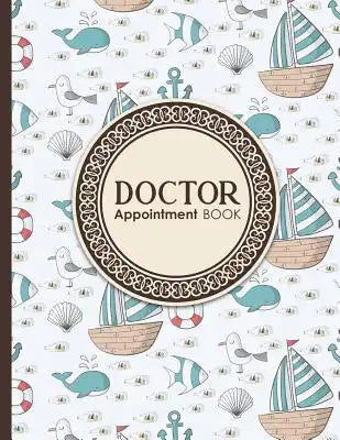 Doctor Appointment Book: 6 Columns Appointment Note, At A Glance Appointment Book, Large Appointment Book, Cute Navy Cover