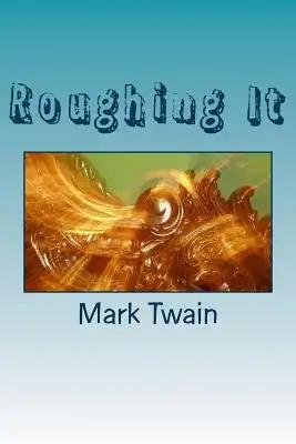 Roughing It