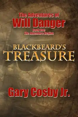 The Adventures of Will Danger: Blackbeard's Treasure