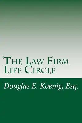 The Law Firm Life Circle: How law firm owners can work less, give more, and live better.