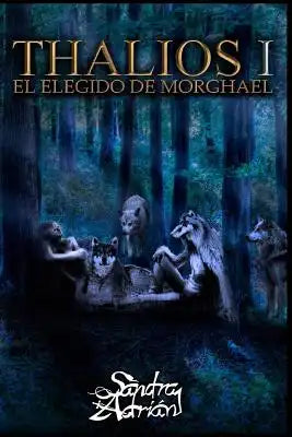 Thalios I El elegido de Morghael