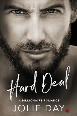 Boss: Hard Deal: A Romance Novel