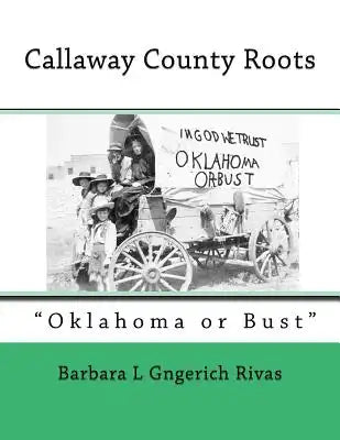 Callaway County Roots: "Oklahoma or Bust"