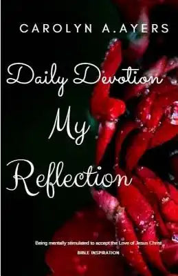 My Reflection: Daily Devotional