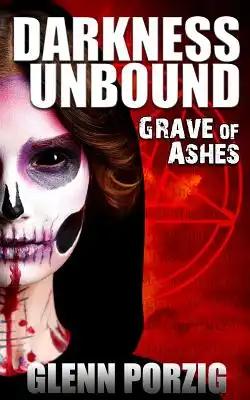 Darkness Unbound: Grave of Ashes