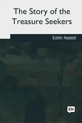 The Story of the Treasure Seekers