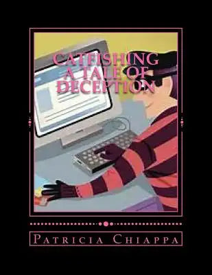 Catfishing A tale of deception