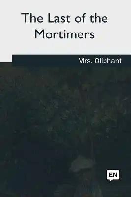 The Last of the Mortimers