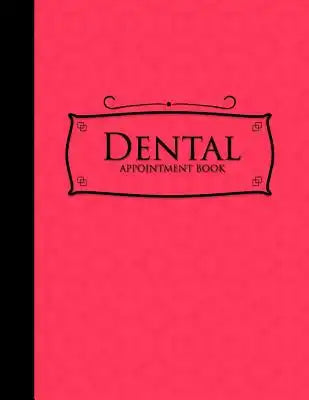 Dental Appointment Book: 6 Columns Appointment Organizer, Client Appointment Book, Scheduling Appointment Calendar, Pink Cover