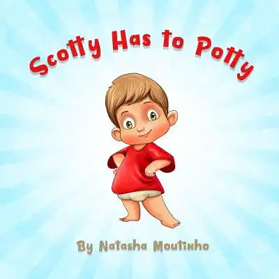 Scotty Has to Potty