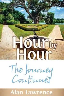 Hour by Hour: The Journey Continues