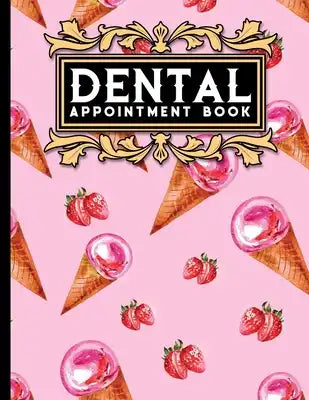 Dental Appointment Book: 6 Columns Appointment Organizer, Client Appointment Book, Scheduling Appointment Calendar
