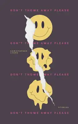 Don't Thowe Away Please