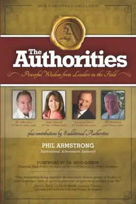The Authorities - Phil Armstrong: Powerful Wisdom from Leaders in the Field