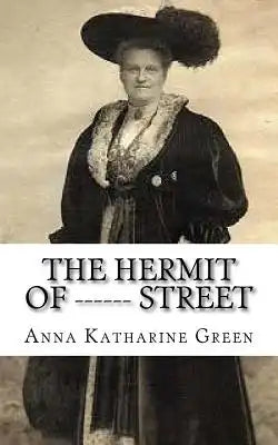 The Hermit Of ------ Street