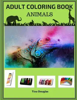 Adult Coloring Book Animals: inspiring and fun THEMED coloring book for adults