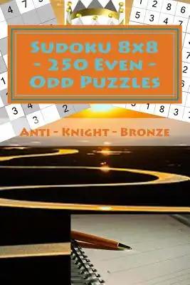 Sudoku 8 x 8 - 250 Even - Odd Puzzles - Anti - Knight - Bronze: I ask to give a review. Thank you