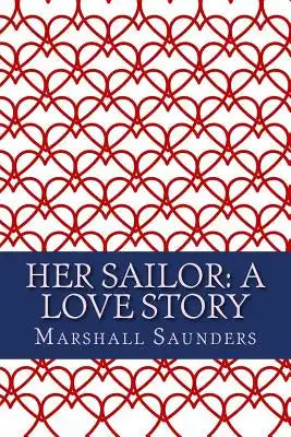 Her Sailor: A Love Story