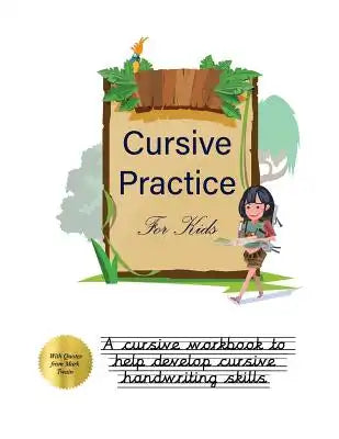 Cursive Practice for Kids: A cursive practice sheets book to help develop cursive skills and cursive handwriting: This cursive practice sheets bo