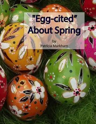 "Egg-cited" About Spring: Grayscale Adult Coloring Book