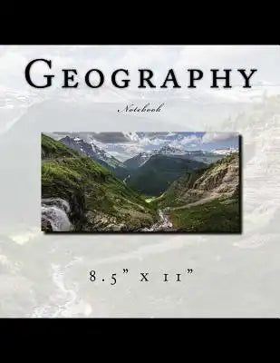Geography Notebook: 8.5" x 11"