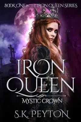 Iron Queen: Mystic Crown