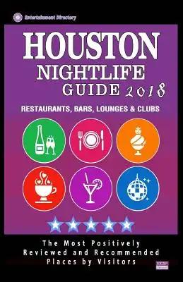 Houston Nightlife Guide 2018: Best Rated Nightlife Spots in Houston - Recommended for Visitors - Nightlife Guide 2018