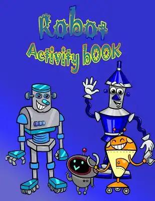 Robot Activity Book: : Fun Activity Book for kids. Fun with Mazes, Coloring, shadow matching game, Word Search Puzzle (Activity book for Kids)
