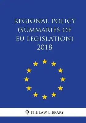 Regional policy (Summaries of EU Legislation) 2018
