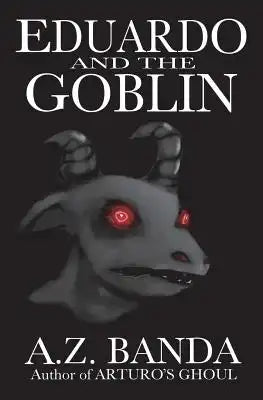 Eduardo And The Goblin