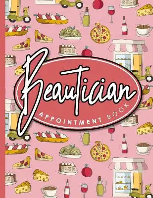 Beautician Appointment Book: 2 Columns Appointment Note, At A Glance Appointment Book, Large Appointment Book, Cute Rome Cover