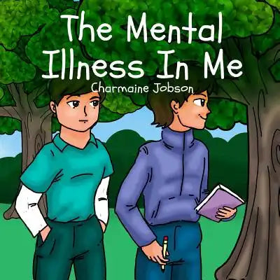 The Mental Illness In Me