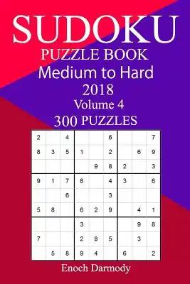 300 Medium to Hard Sudoku Puzzle Book 2018