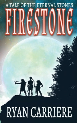 Firestone: The Dragon's Blood Prophecy