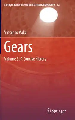 Gears: Volume 3: A Concise History