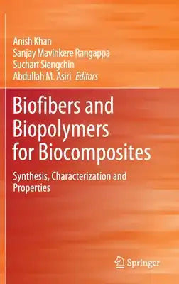 Biofibers and Biopolymers for Biocomposites: Synthesis, Characterization and Properties