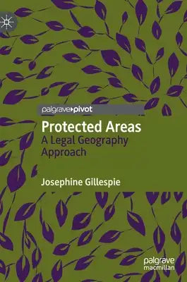Protected Areas: A Legal Geography Approach