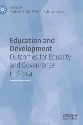 Education and Development: Outcomes for Equality and Governance in Africa