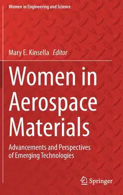 Women in Aerospace Materials: Advancements and Perspectives of Emerging Technologies