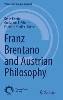 Franz Brentano and Austrian Philosophy