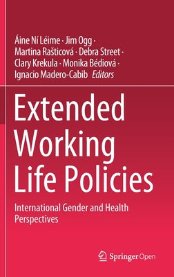 Extended Working Life Policies: International Gender and Health Perspectives