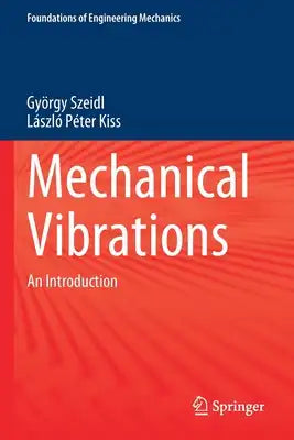 Mechanical Vibrations: An Introduction