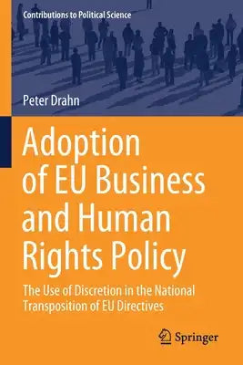 Adoption of Eu Business and Human Rights Policy: The Use of Discretion in the National Transposition of Eu Directives