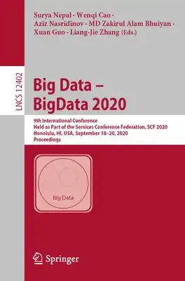 Big Data - Bigdata 2020: 9th International Conference, Held as Part of the Services Conference Federation, Scf 2020, Honolulu, Hi, Usa, September 18-2