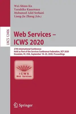 Web Services - Icws 2020: 27th International Conference, Held as Part of the Services Conference Federation, Scf 2020, Honolulu, Hi, Usa, September 18