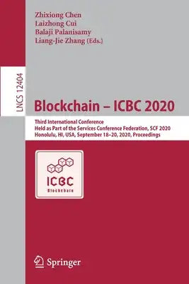 Blockchain - Icbc 2020: Third International Conference, Held as Part of the Services Conference Federation, Scf 2020, Honolulu, Hi, Usa, September 18-
