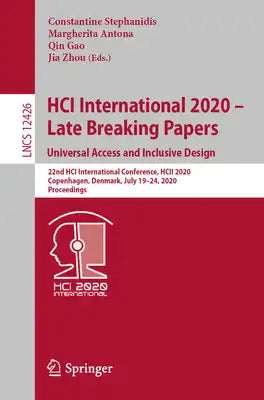 Hci International 2020 - Late Breaking Papers: Universal Access and Inclusive Design: 22nd Hci International Conference, Hcii 2020, Copenhagen, Denmar