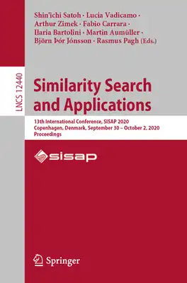 Similarity Search and Applications: 13th International Conference, Sisap 2020, Copenhagen, Denmark, September 30 - October 2, 2020, Proceedings