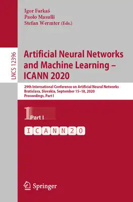Artificial Neural Networks and Machine Learning - Icann 2020: 29th International Conference on Artificial Neural Networks, Bratislava, Slovakia, Septe