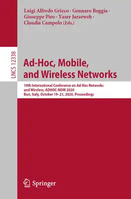 Ad-Hoc, Mobile, and Wireless Networks: 19th International Conference on Ad-Hoc Networks and Wireless, Adhoc-Now 2020, Bari, Italy, October 19-21, 2020